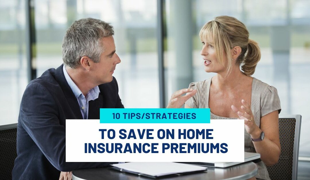Slash Your Costs: 10 Insider Tips to Save Big on Homeowners Insurance!